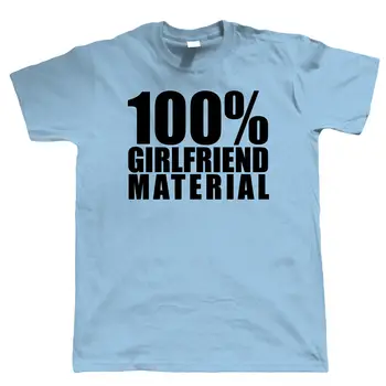

100% GirlFriend Material, Mens T Shirt - Funny Cute Pride Couples Gift Him Her