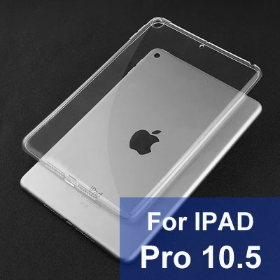Для iPad 10,2 чехол ТПУ силиконовый прозрачный тонкий чехол для iPad воздуха 10,5 на возраст 2, 3, 4, Air 1/Air 2/Pro 9,7 10,5 mini 2 3 4 5 - Цвет: For ipad pro 10.5
