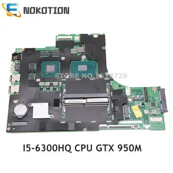 

NOKOTION LOL SKL MB 15221-1M 448.06R01.001M For Lenovo ideapad 700-15ISK Laptop Motherboard 15.6' i5-6300HQ CPU GTX 950M GPU