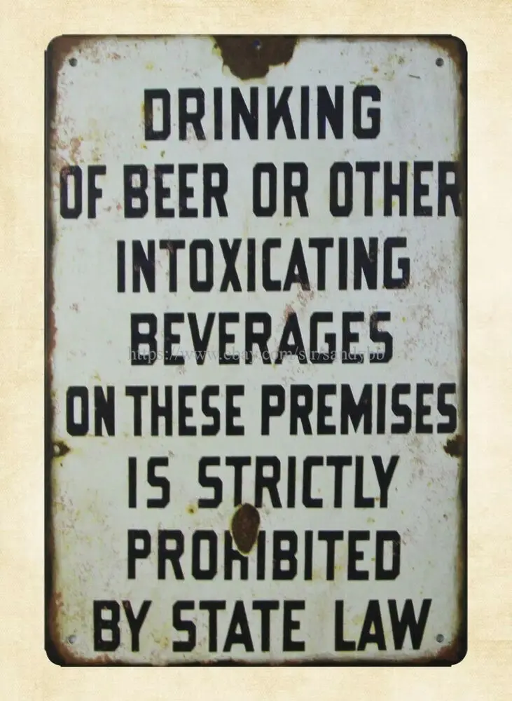 DRINKING OF BEER OR OTHER INOXICATING BERVERAGES prohibited metal tin sign