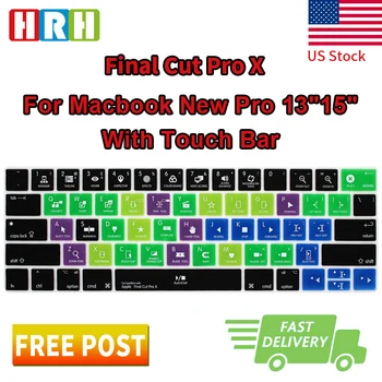 

HRH Final Cut Pro X Hotkey Shortcuts Silicone Keyboard Cover Skin Protector For Mac New Pro 13"15" With Touch Bar A1706 A1707 US