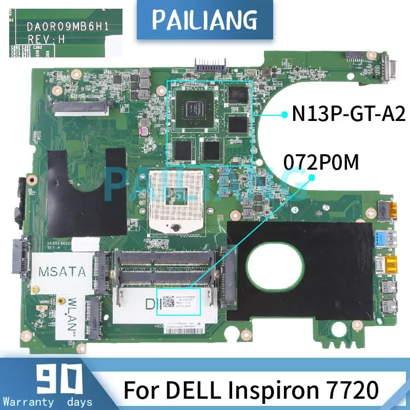 

PAILIANG материнская плата для ноутбука DELL Inspiron 7720 Материнская плата CN-072P0M DA0R09MB6H1 N13P-GT-A2 DDR3 tesed