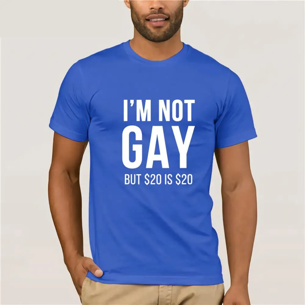 Im Not Gay But 20 is Funny Humour футболка топ шутка подарок новая унисекс Забавные топы