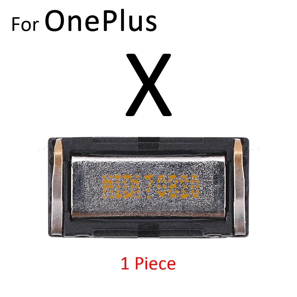 Верхний передний наушник динамик для OnPlus 6T 6 5T 5 3t 3 2 1 X One Plus запасные части - Цвет: For OnePlus X