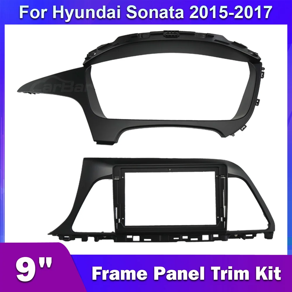 2 Din Auto Stereo Frame for Hyundai Sonata 2015 2017 9 Inch Car Radio