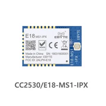 E18-MS1-IPX Zigbee IO CC2530 2,4 ГГц 2,5 МВт антенна IPX IoT УВЧ сеточная Беспроводная приемопередатчик приемник радиочастотный модуль