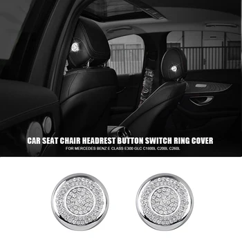 

Car Seat Chair Headrest Adjust Button Switch Ring Trim Cover For Mercedes Benz E Class E300 GLC C1800L C200L C260L