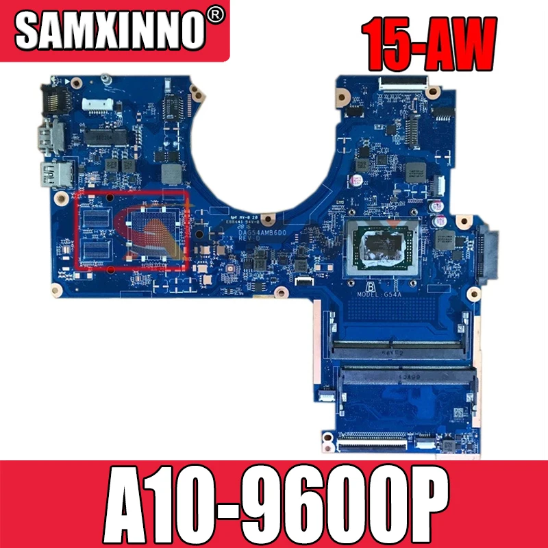 100 New For Hp Pavilion 15 Au 15 Aw Motherboard With A10 9600p Cpu Soldered On Board Dag54amb6d0 Tested Ok Laptop Motherboard Aliexpress