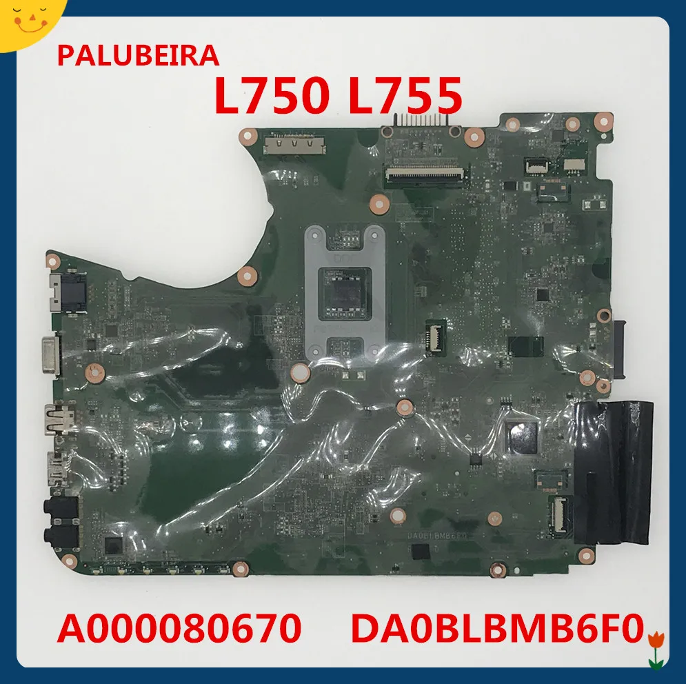 A000081420 A000080670 A000080800 DA0BLBMB6F0 для Toshiba Satellite L750 L755 Материнская плата ноутбука HM65 DDR3 основная плата