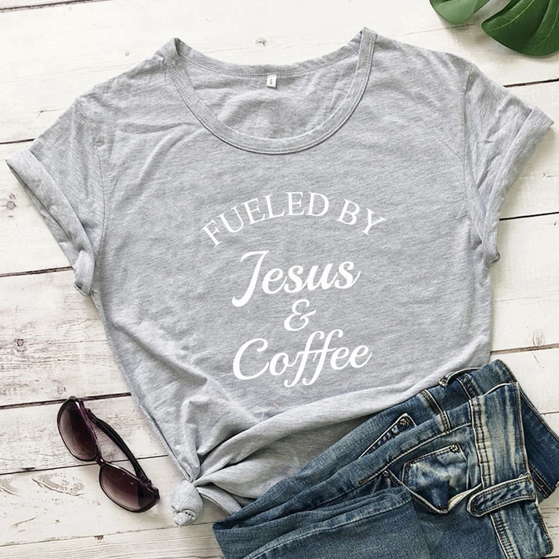 Fueled By Jesus& coffee Футболка женская Религиозная Христианская графическая Футболка Топ модная женская Мотивационная Библейская стих церковная футболка - Цвет: gray-white text