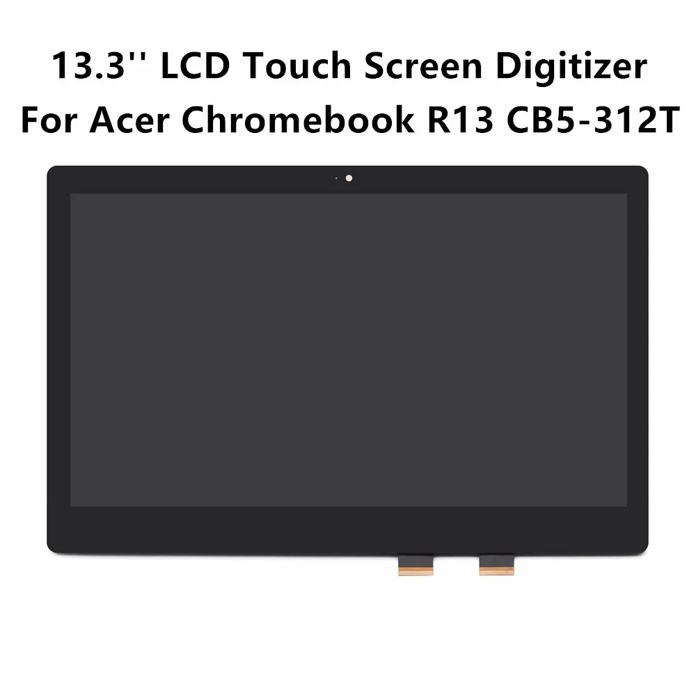 ЖК-дисплей Сенсорный экран планшета Панель в сборе для Acer хромбук R13 CB5-312T-K2LM CB5-312T-K40U CB5-312T-K551 CB5-312T-K56E