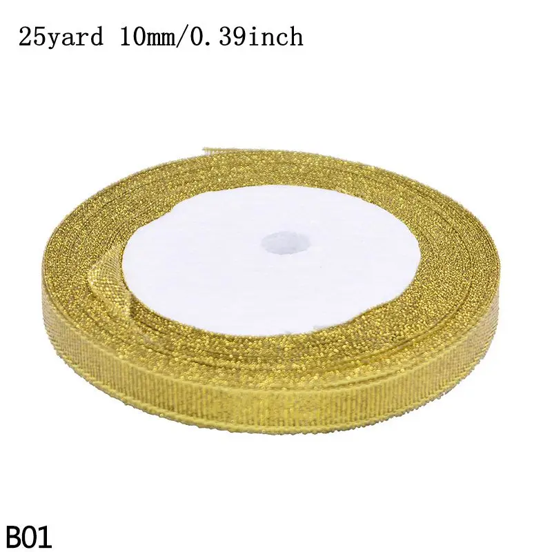 B01-gold-10mm 25 ярдов/рулон 10/15/20/25 мм цвета: золотистый, Серебристый лента из органзы для Одежда для свадьбы, дня рождения Рождество рукоделие Подарочная упаковка с шелковой лентой расходные материалы - Цвет: B01-gold-10mm