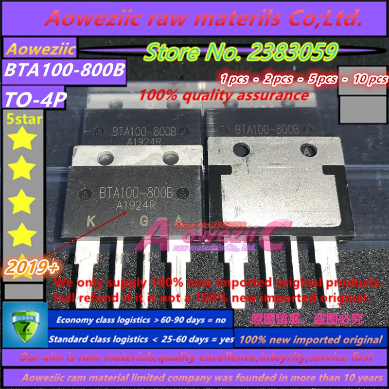 Aoweziic 2019 + 100% новый импортный оригинальный BTA100 BTA100-800B TOP4P высокомощный
