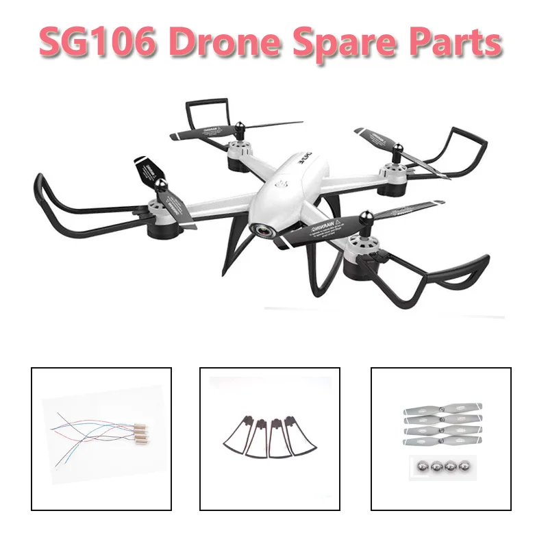 

SG106 Drone Wifi FPV RC Drone Quadcopter Spare Parts CW CCW Motor Propeller Blade protection Ring Landing Gear Accessories