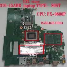 Материнская плата 310-15ABR для ноутбука ideapad 80ST CG516 NM-A741 Процессор: FX-9800P Оперативная память: 4 Гб DDR4 PN: 5B20L71646 5B20L71652 ОК