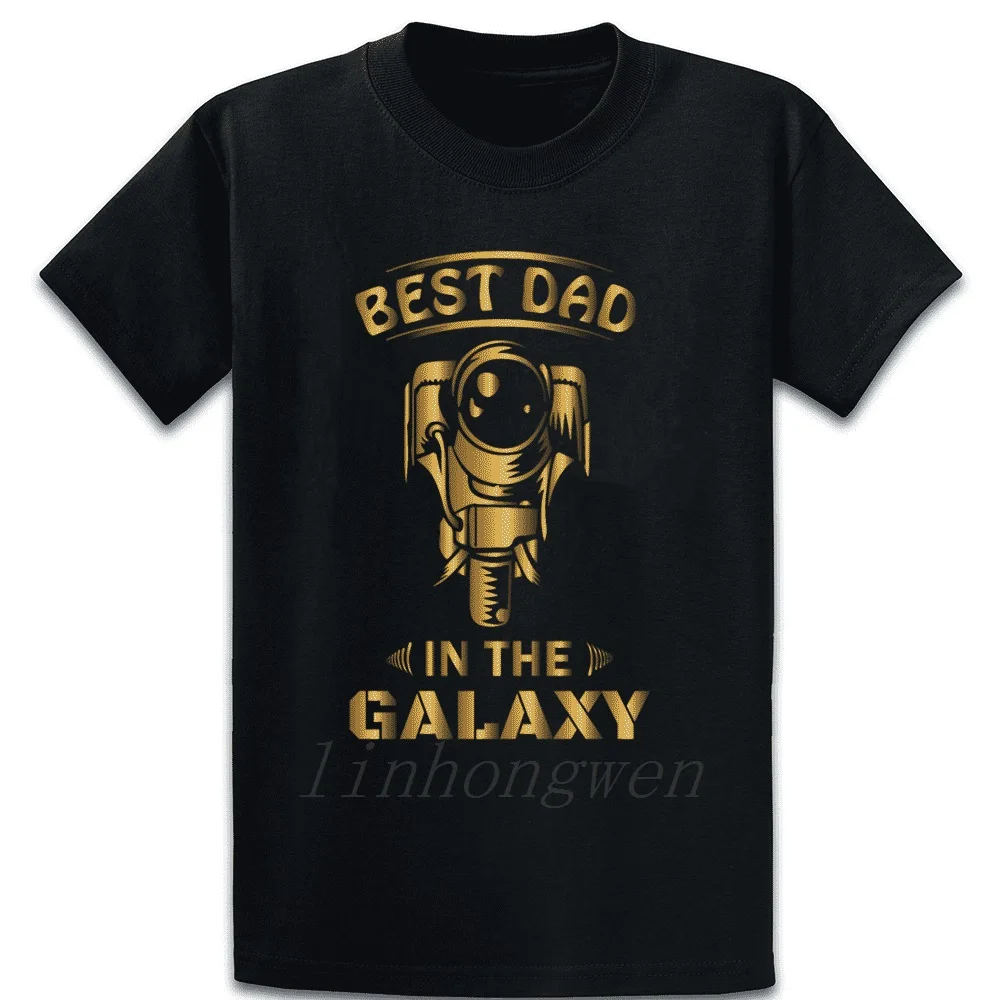Best Dad In The Galaxys T Shirt Summer Style Trend Customized S-5xl Casual Fit Family Tee |