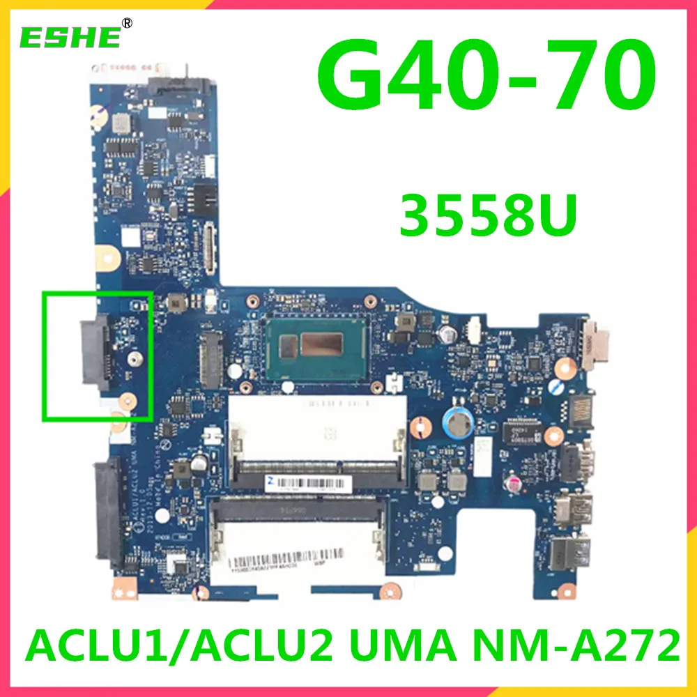 ACLU1/ACLU2 NM-A272 материнская плата для ноутбука Lenovo G40-70 Z40-70 ноутбук 3558U DDR3100 % полностью