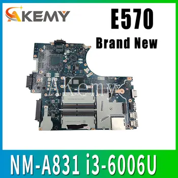 

Akemy For Lenovo Thinkpad E570 E570C CE570 NM-A831 Laotop Mainboard NM-A831 Motherboard with i3-6006U CPU