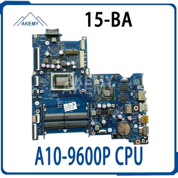 

AKemy For HP Notebook 15-BA 854959-501 Laptop Motherboard BDL51 LA-D713P 854959-601 854959-001 A10-9600P CPU 100% working