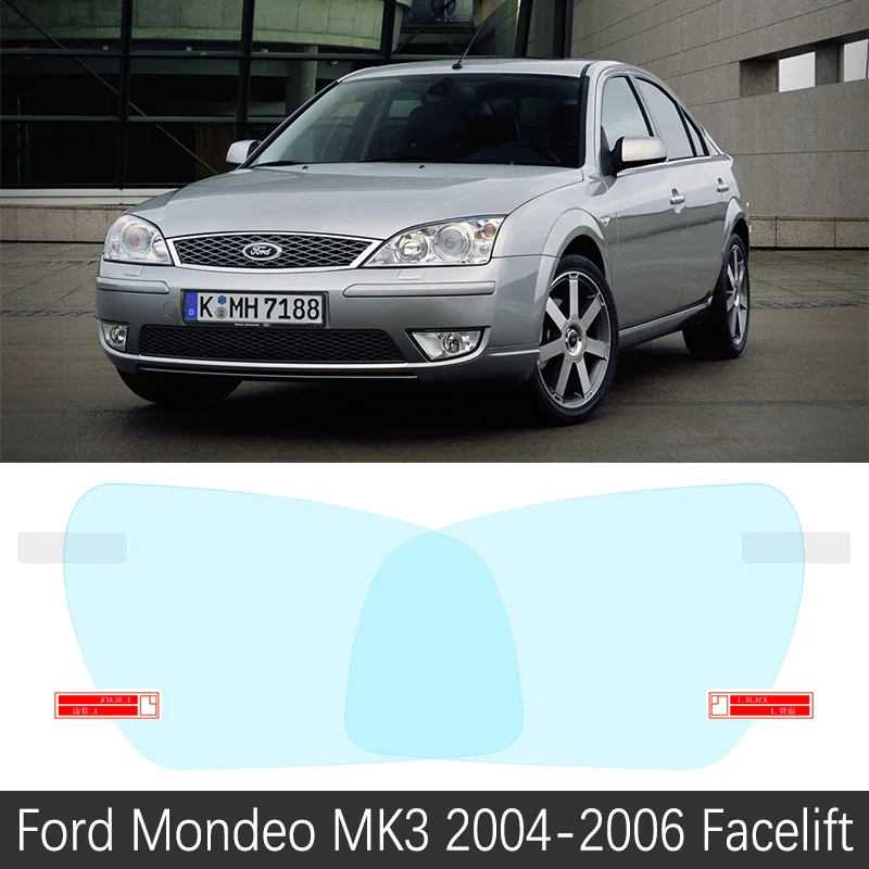 Полное покрытие противотуманной пленки зеркало заднего вида для Ford Mondeo mk3 mk4 mk5 2000~ аксессуары Fusion 2004 2006 2008 2010 - Название цвета: Mondeo MK3 2004-2006