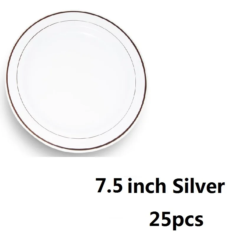 Пластиковые вечерние тарелки с ободком из розового золота, одноразовые сверхпрочные обеденные тарелки, десертная закуска, поднос на свадьбу, день рождения, 25 шт - Цвет: Silver  7.5in
