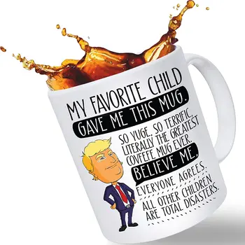 

Funny Trump Coffee Mug for Mom or Dad - 11oz Capacity Gifts from Favorite Child Birthday Gift Mother's Day or Father's Day Gift
