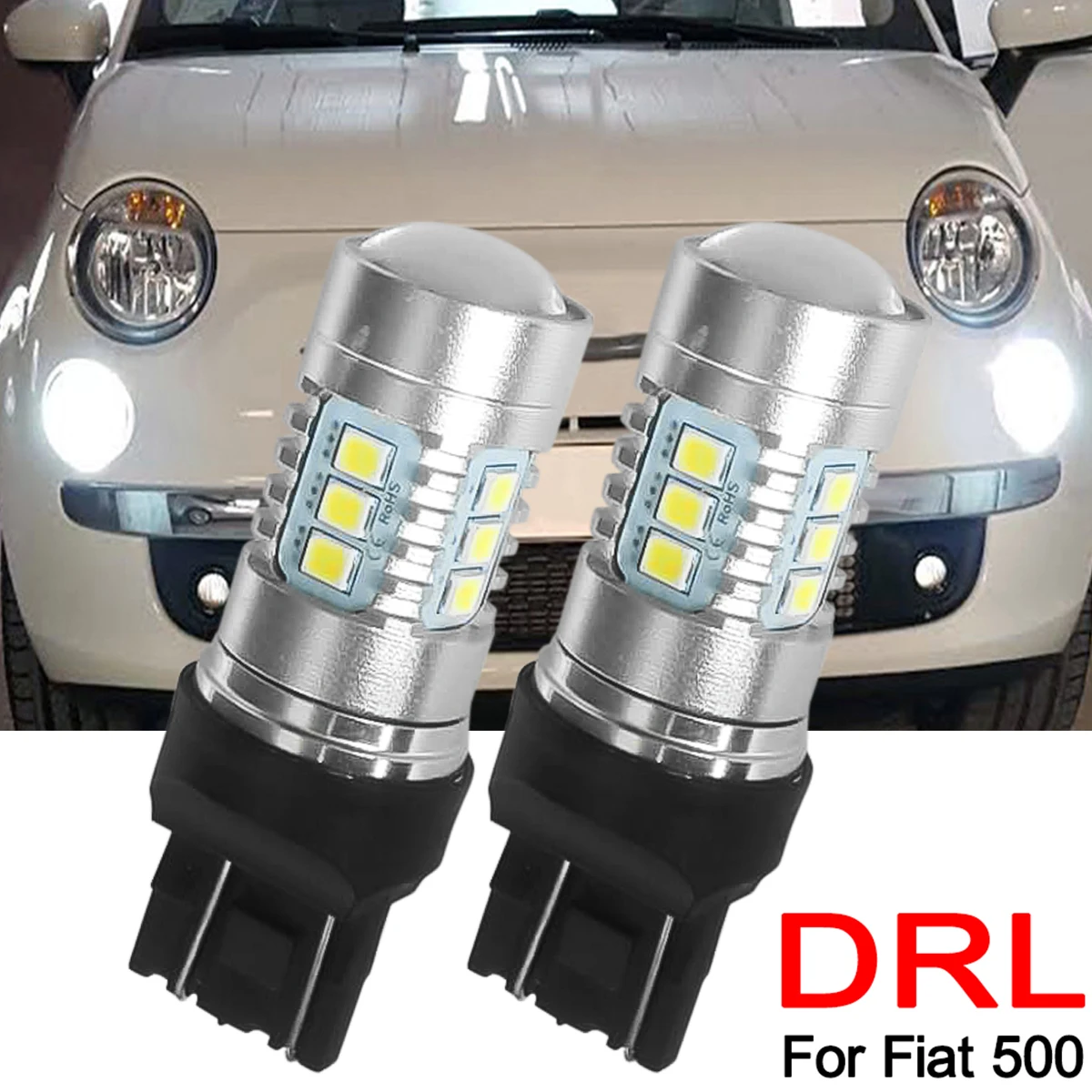 Per Fiat 500 Luce Di Marcia Diurna T20 7443 580 582 W21/5W Lampadine A Led Per Fari Drl Bianco 6000K 12V Super Luminoso