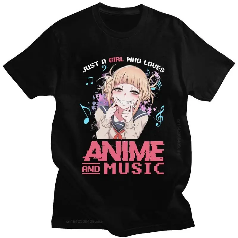 

Male A Girl Who Loves Anime Music Himiko Toga Graphic T Shirts New Cotton Tshirt Handsome T-Shirt My Hero Academia Tee Top