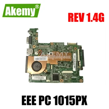 

For Asus EEE PC 1015PX REV1.4G Laptop Motherboard Mainboard 100% tested