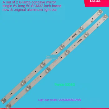 

led backlight for 32inch CC02320D510V09 CC02320D510V06 1410 32E20 2X6 6S1P 0D20 5.0