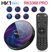 HK1 MAX PLUS RK3368 PRO Android 9,0 ТВ приставка Smart 4K 4G DDR3 32G/64G/128G Google Cast IP tv медиаплеер H.265 Netflix приставка