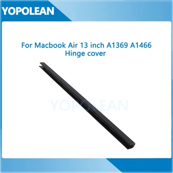 New For MacBook Air 13" A1369 A1466 Hinge Clutch Cover 2010 2011 2012 2013 2014 2015 2016 2017 Years 1