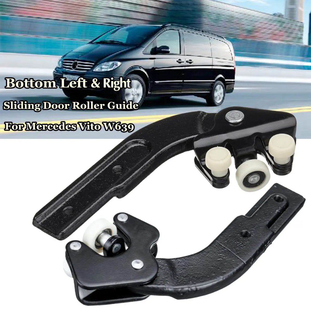 3x Top Middle Bottom Right Side Door Roller Fits Mercedes Vito 639 2.1 CDi 00-13 3x Top Middle Bottom Right Side Door Roller Fits Mercedes Vito 639 2.1 CDi 00-13