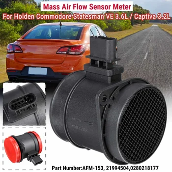 

# AFM-153,21994504,0280218177 Mass Air Flow Sensor Meter For Holden Commodore Statesman VE 3.6L 2006-2013 / Captiva 3.2L MAXX