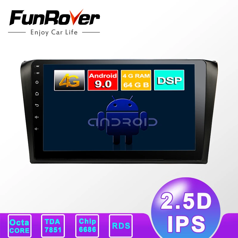 ##BUY FUNROVER 2.5D IPS 4G+64G Android 9.0 Car Radio Multimedia Player Navigation GPS For Mazda 3 BK 2003 2009 2 din no dvd DSP RDS FM