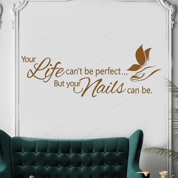 

Your Life can't be Perfect... But your Nails can be quote Wall Decal nail salon vinyl wall sticker window decor HJ775