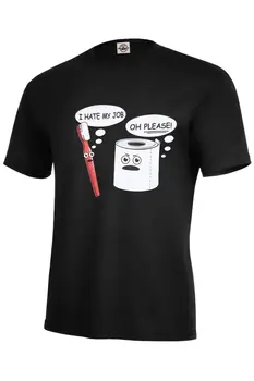 

I Hate My Job Oh Please! T-SHIRT Toilet Paper Toothbrush Kids & Adult Top Seller