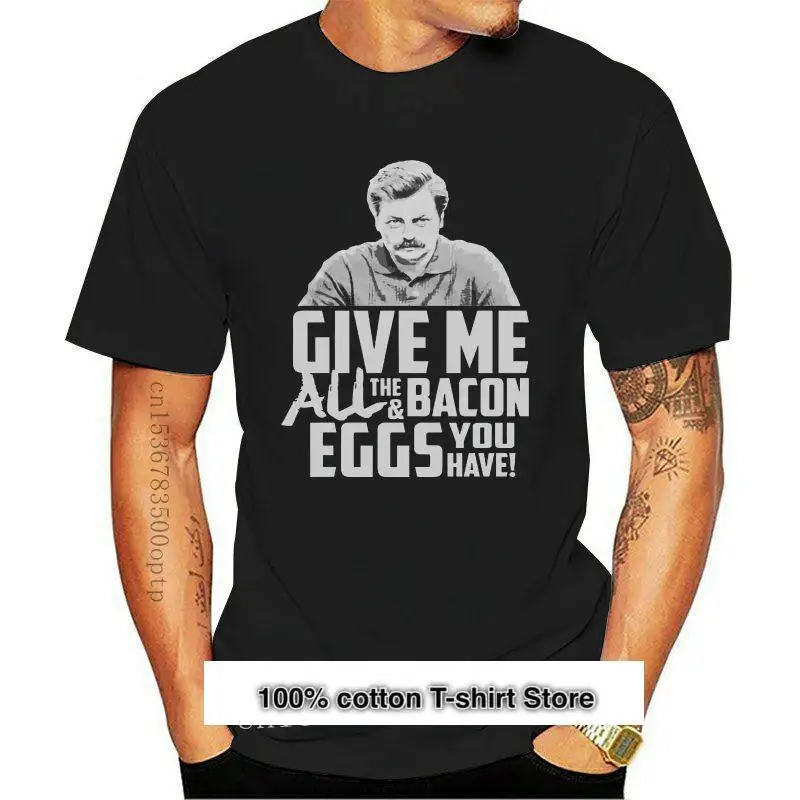 Camiseta de RON SWANSON Дайте мне все беконы и яйца у вас есть пародия REC camiseta | Мужская