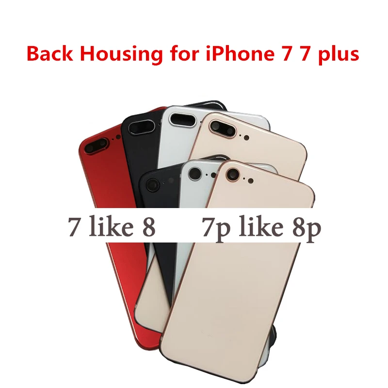 

Back Housing For iPhone 7 Housing Battery Cover For iPhone 7 like 8 Rear Door Case For iPhone7 Plus Case with Side Keys SIM Tray