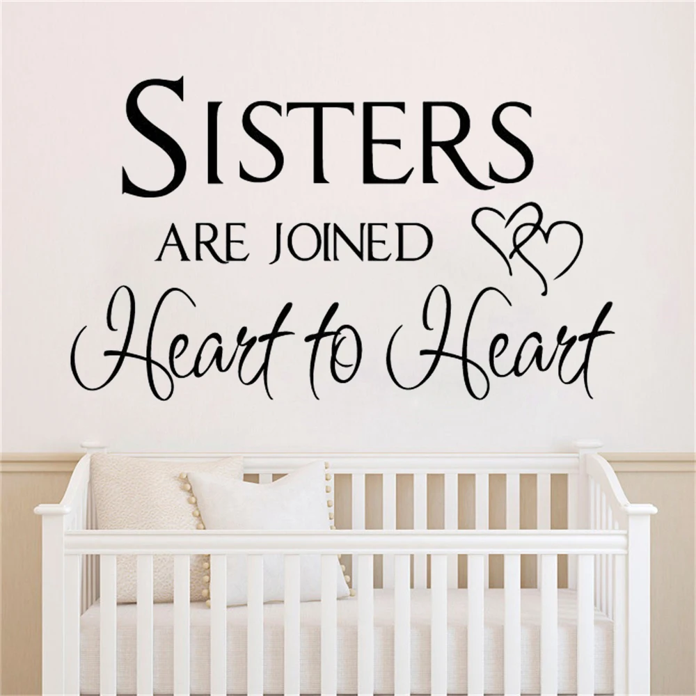 

Sisters Are Joined Heart To Heart Quotes Wall Decals Mural For Sisters Room Art Sticker Bedroom Livingroom Decor Poster DW6222