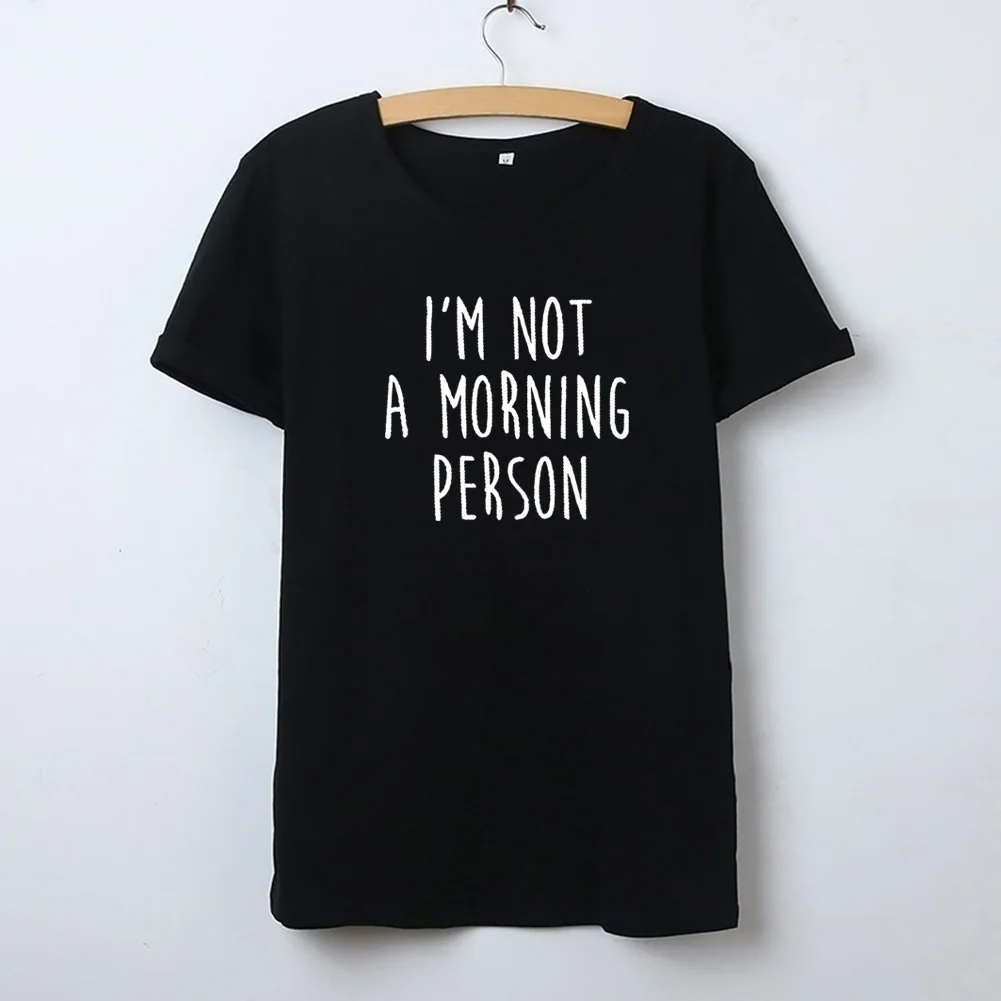 Женская футболка с коротким рукавом I'm Not A Morning Person свободная черная или белая