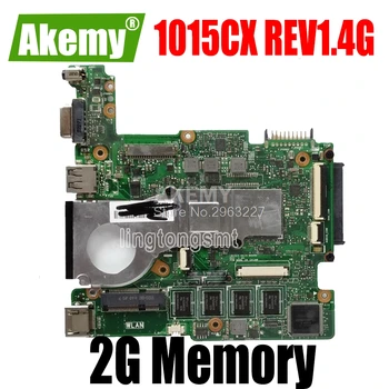 

1015CX Motherboard REV1.4 2G Memory For Asus 1015CX Laptop motherboard 1015CX Mainboard 1015CX Motherboard test 100% OK