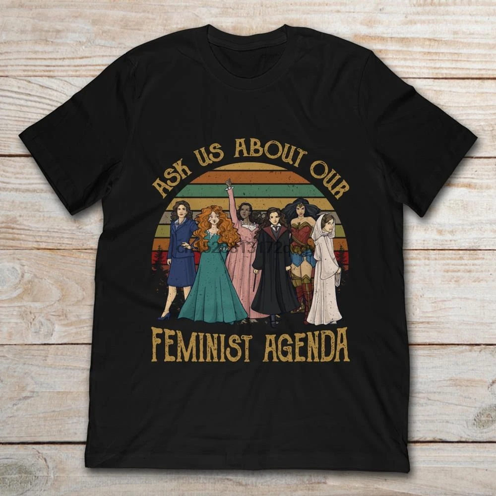 Brand Ask Us About Our Feminist Agenda Vintage T-SHIRT 2019 Men Short Sleeve T-Shirt |