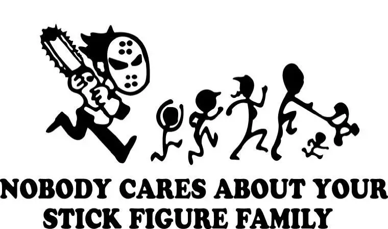 

D02---NOBODY CARES ABOUT YOUR STICK FIGURE FAMILY for Apple Macbook Pro Air Retina Vinyl Notebook reflective car decal sticker