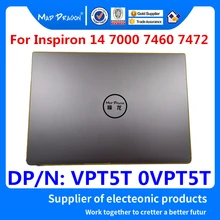 Бренд MAD DRAGON, верхняя крышка для ноутбука с ЖК-дисплеем, серебристая задняя крышка для Dell Inspiron 14 7000 7460 7472 BKA40 0VPT5T VPT5T AM1Q3000410