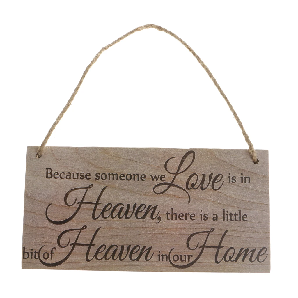 Rustic Wooden Hanging Plaque Decoration- Because Someone We Love Is In Heaven