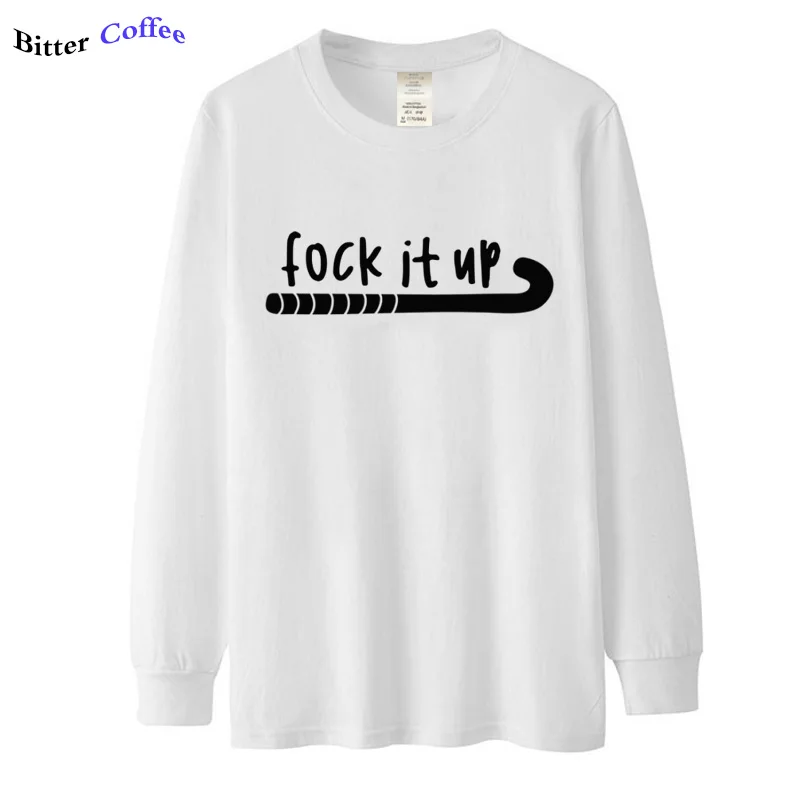 Осенняя Новинка, футболка Fock It Up Hockey, унисекс, для мужчин и женщин, с круглым вырезом, футболка, потрясающий спортивный дизайн, футболка с длинным рукавом для мужчин, больше размера