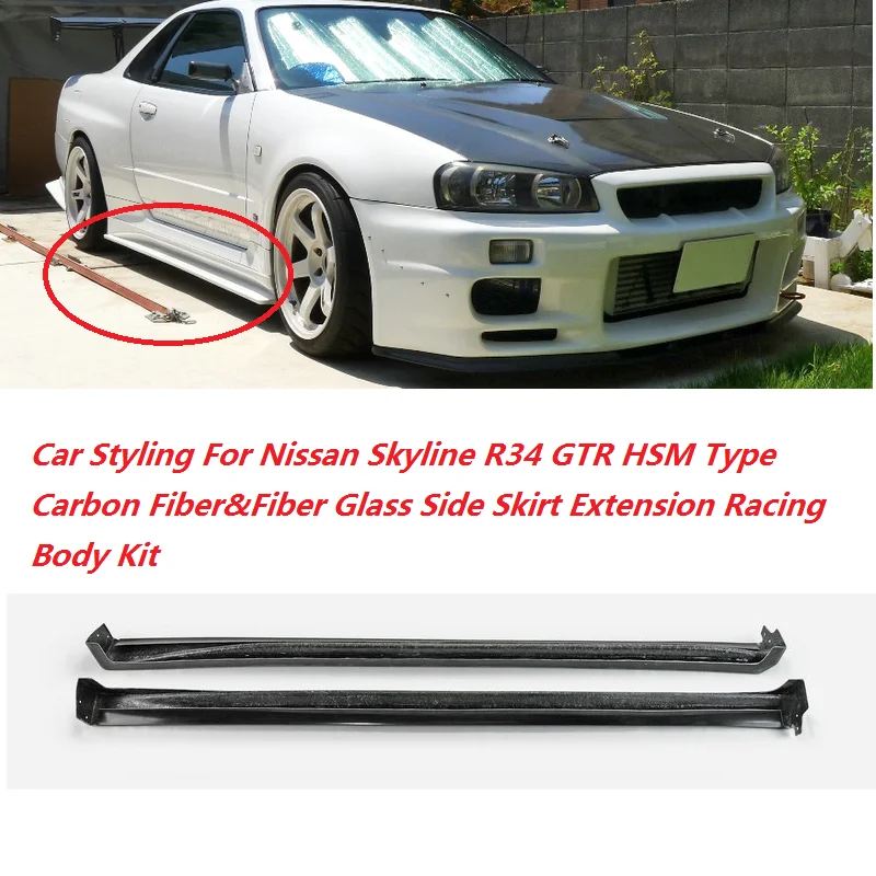 

Автомобильный Стайлинг для Nissan Skyline R34 GTR HSM Тип углеродное волокно и стекловолокно боковая юбка удлинитель комплект для гонок