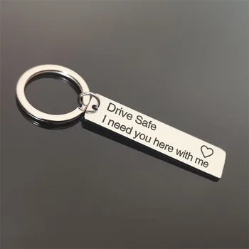 

Keychain Man Letter Key Chain Women Drive Safe I Need You Here with Me Key Ring Chain for Pants Pendant Jewellery Alloy Brelok