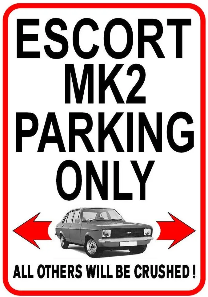 Эскорт Mk2 парковка только металлический знак 8x12 классический Ford Mk 2 Rs GHIA C| |